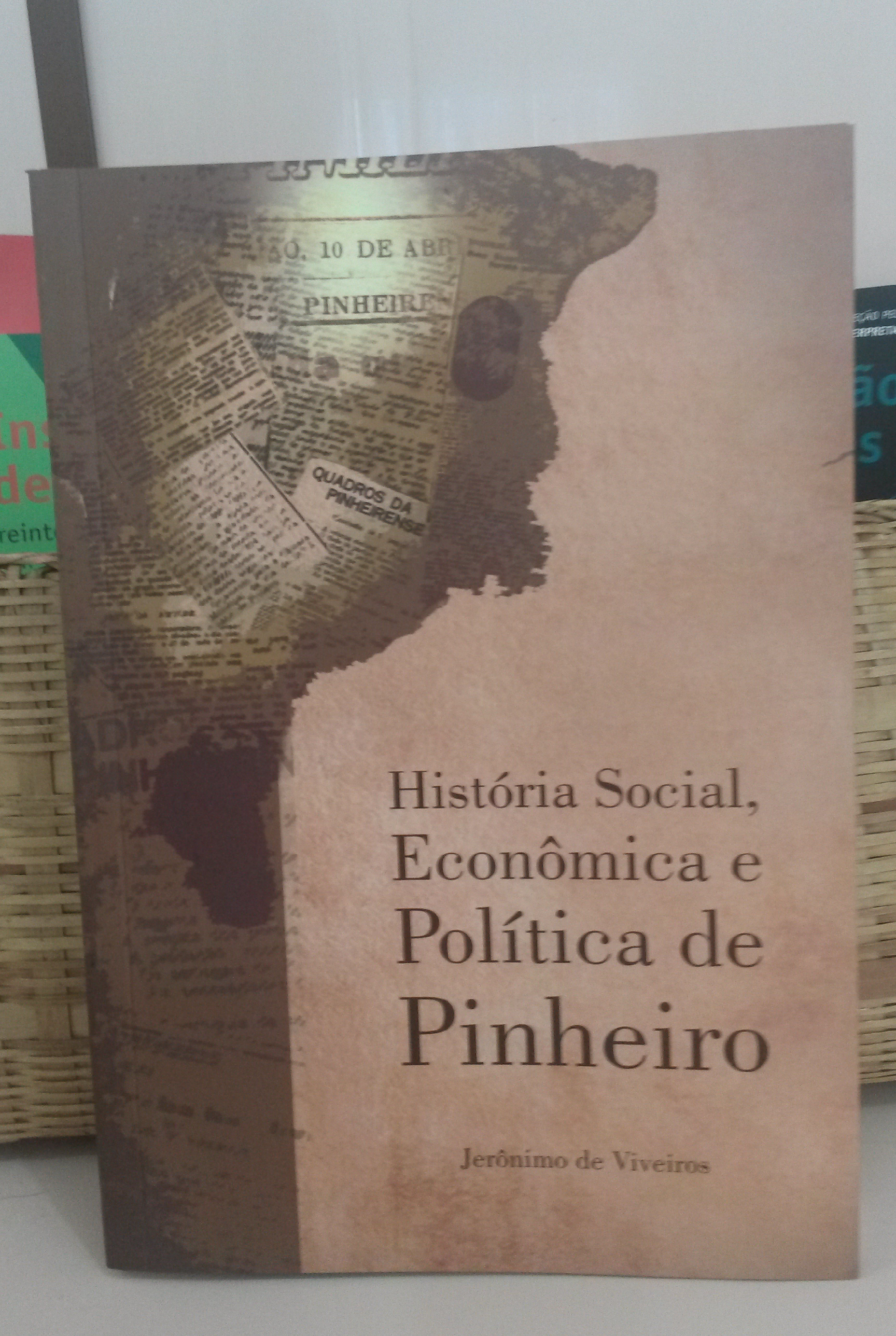História Social, Econômica e Política de Pinheiro
