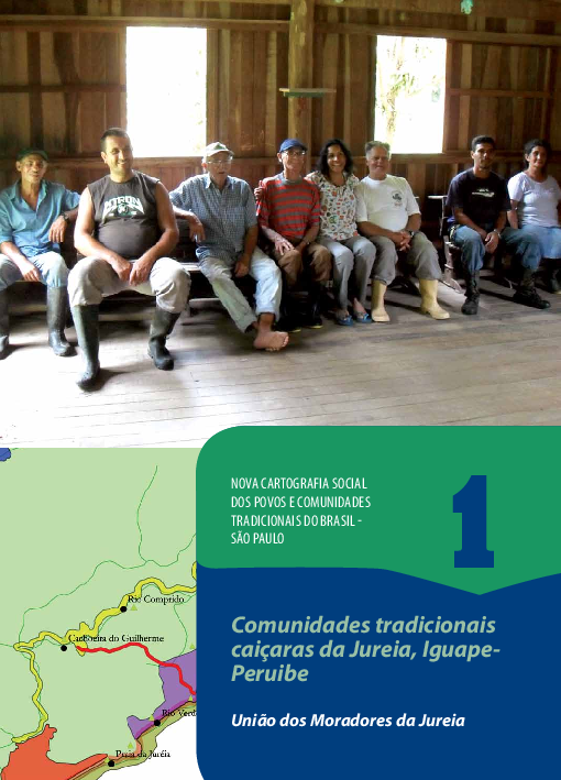 01 – Comunidades tradicionais caiçaras da Jureia, Iguape-Peruibe – União dos Moradores da Jureia