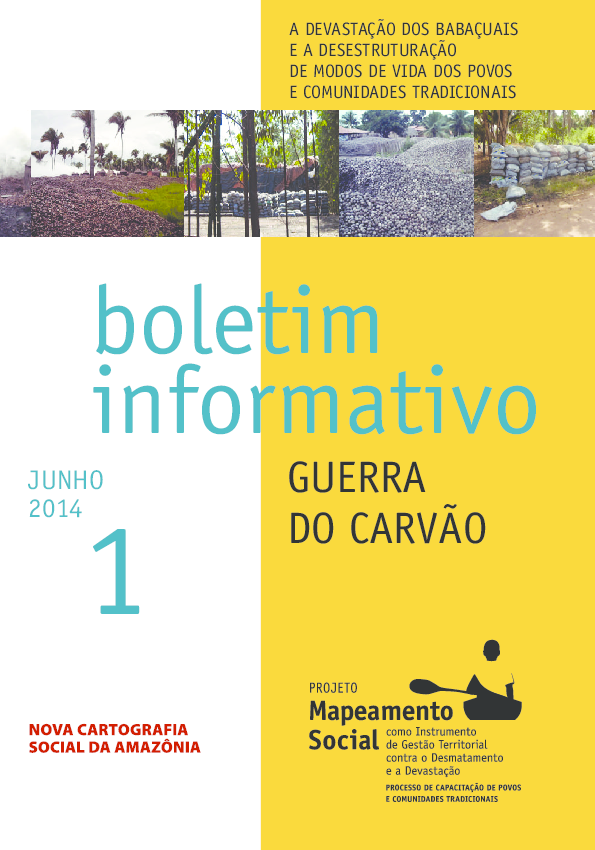 01 – Guerra do Carvão – A devastação dos babaçuais e a desestruturação de modos de vida dos povos e comunidades tradicionais