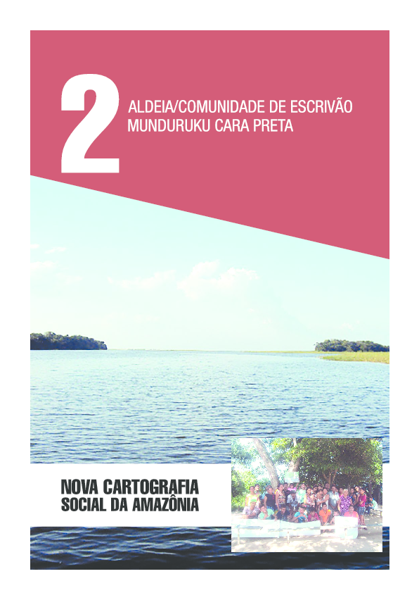 02 – Aldeia/Comunidade de Escrivão Mundukuru Cara Preta