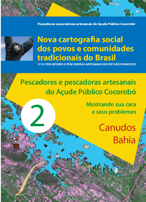 02 – Pescadores e pescadoras artesanais do Açude Público Cororobó – Mostrando sua cara e seus problemas – Canudos BA