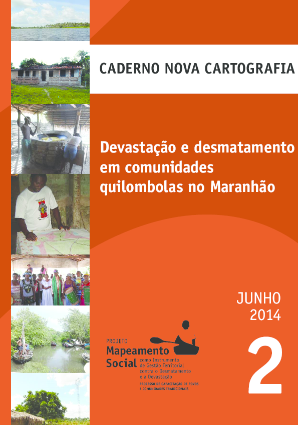 02 – Devastação e Desmatamento em Comunidades Quilombolas no Maranhão