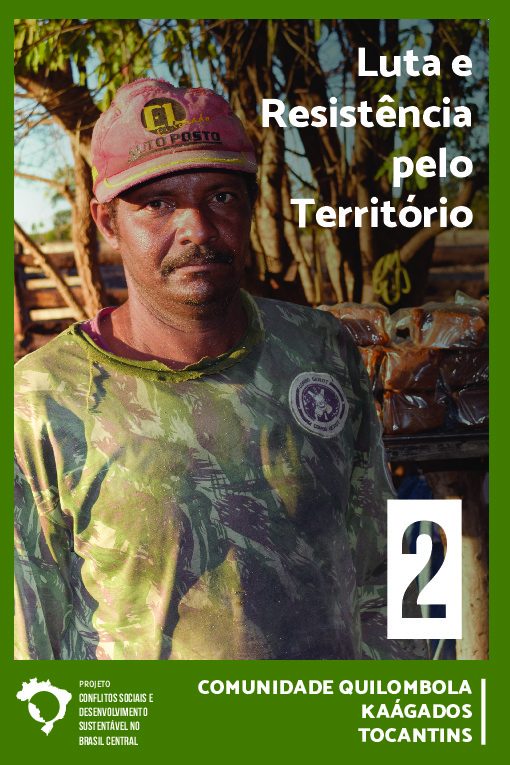 02 – Luta e resistência pelo território – Comunidade quilombola Kaágados, Tocantins