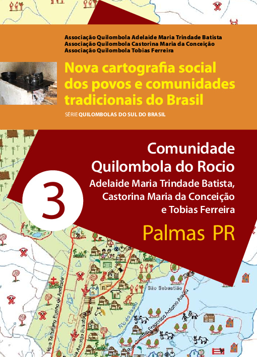 03 – Comunidade Quilombola do Rocio Adelaide Maria Trindade Batista, Castorina Maria da Conceição e Tobias Ferreira – Palmas PR