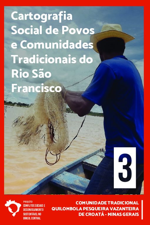 03 – Cartografia social de povos e comunidades tradicionais do Rio São Francisco – Comunidade Tradicional Quilombola pesqueira vazanteira de Croatá