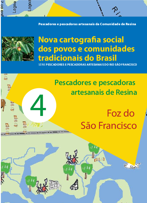04 – Pescadores e pescadoras artesanais de Resina – Foz do São Francisco