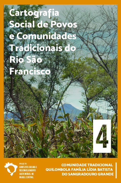 04 – Cartografia social de povos e comunidades tradicionais do Rio São Francisco – Comunidade Tradicional Quilombola Família Lídia Batista do Sangradouro Grande