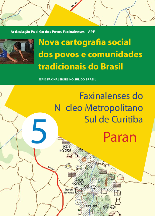 05 – Faxinalenses do Núcleo Metropolitano Sul de Curitiba – Articulação Pixurão dos Povos Faxinalenses
