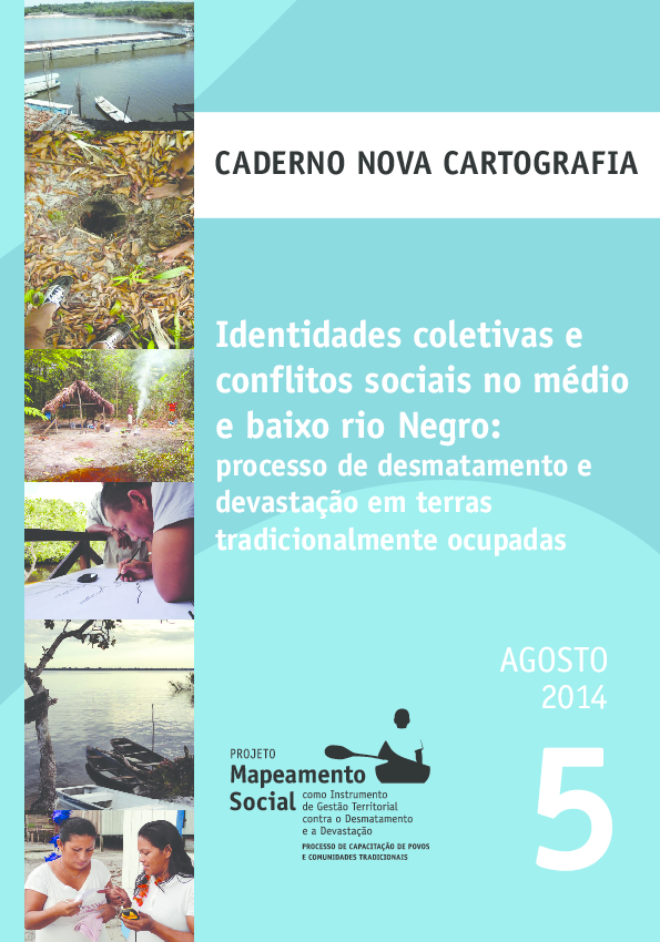 05 – Identidades coletivas e conflitos sociais no médio e baixo Rio Negro: processo de desmatamento e devastação em terras tradicionalmente ocupadas