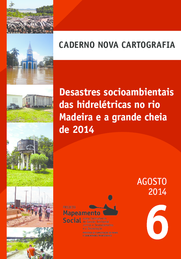 06 – Desastres socioambientais das hidrelétricas no Rio Madeira e a grande cheia de 2014