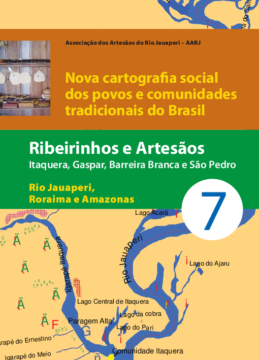 07 – Ribeirinhos e Artesãos – Itaquera, Gaspar, Barreira Branca e São Pedro – Rio Jauaperi RR e AM