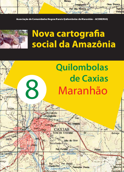 08 – Quilombolas de Caxias – Maranhão