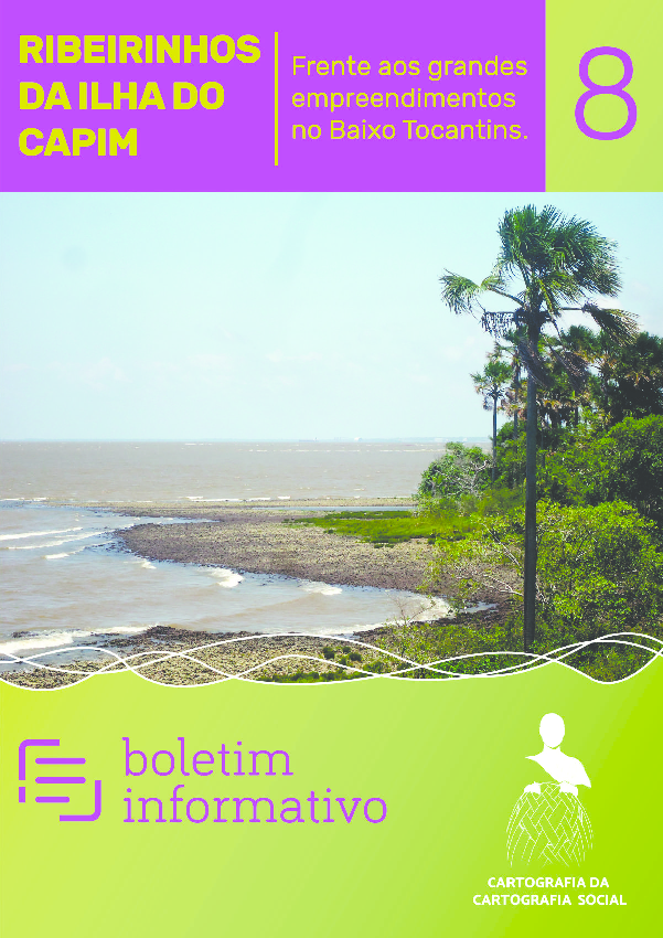 08 – Ribeirinhos da Ilha do Capim – Frente aos grandes empreendimentos no Baixo Tocantins