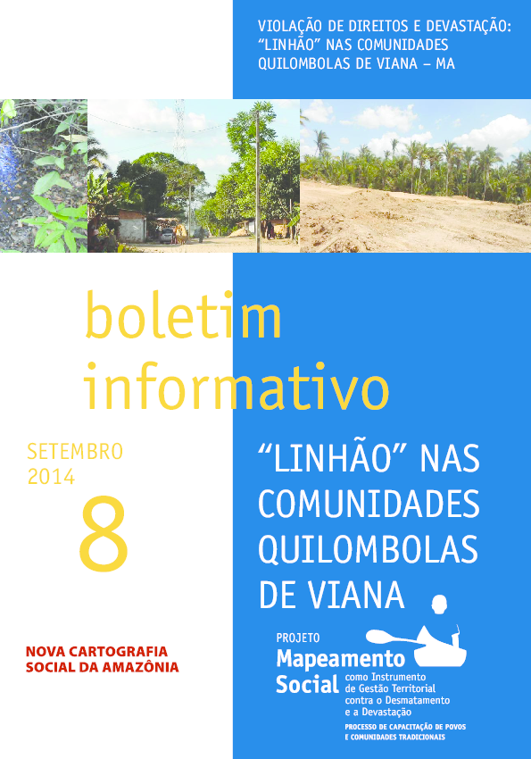 08 – Violação de direitos e devastação: “linhão” nas comunidades quilombolas de Viana – MA