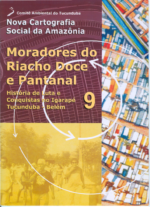 09 – Moradores do Riacho Doce e Pantanal – Igarapé Tucunduba – Belém