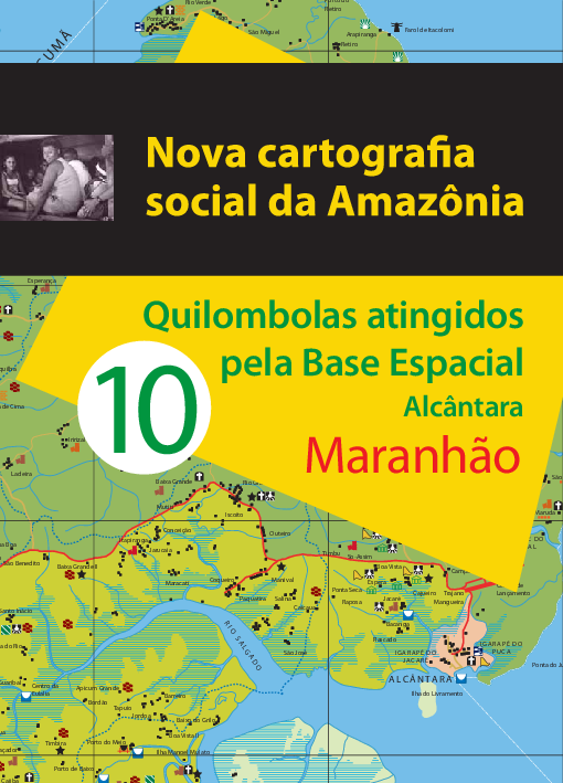 10 – Quilombolas atingidos pela Base Espacial de Alcântara – Maranhão