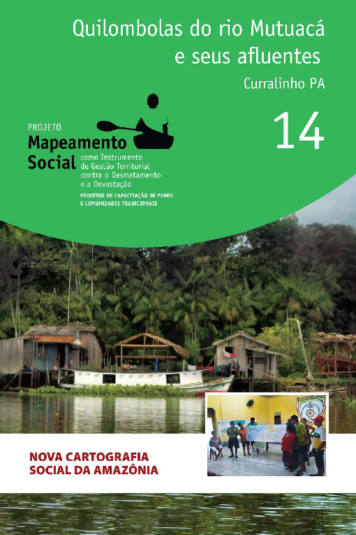 14 – Quilombolas do Rio Mutuacá e seus afluentes – Curralinho PA