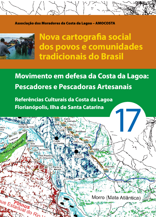 17 – Movimento em defesa da Costa da Lagoa: Pescadores e Pescadoras Artesanais – Referências Culturais da Costa da Lagoa – Florianópolis, Ilha de Santa Catarina