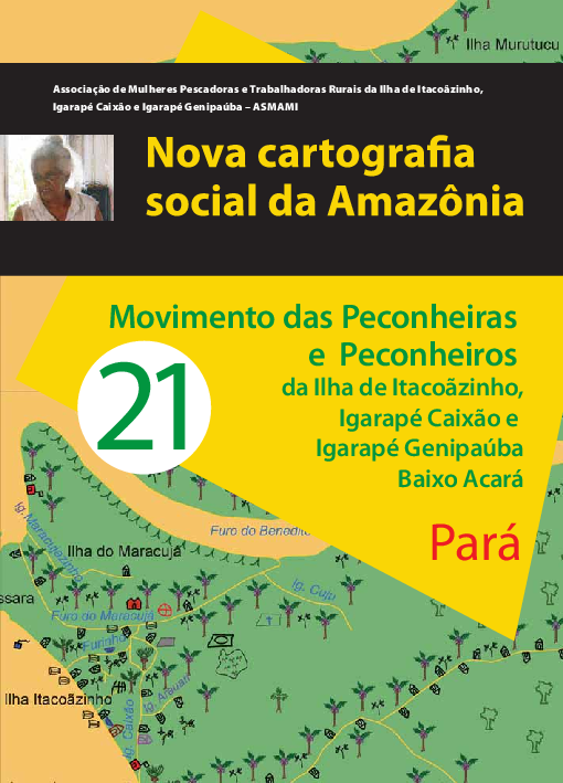 21 – Movimento das Peconheiras e Peconheiros da Ilha de Itacoãzinho, Igarapé Caixão e Igarapé Genipaúba – Baixo Acará PA