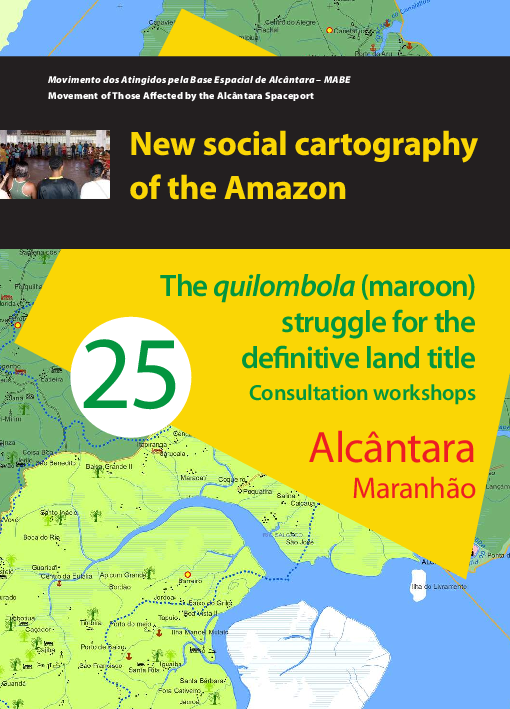 25 – The quilombola (maroon) struggle for the definitive land title – Consultation workshop – Alcântara MA