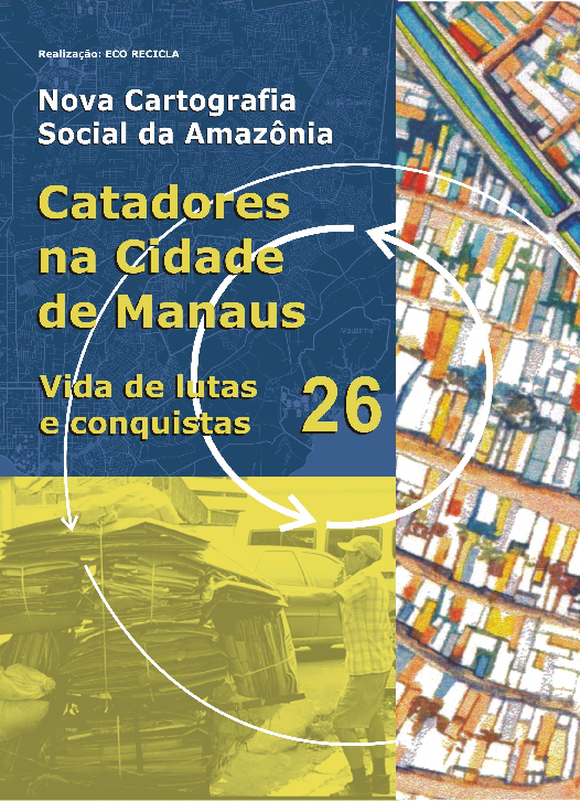 26 – Catadores na Cidade de Manaus – Vida de Lutas e Conquistas