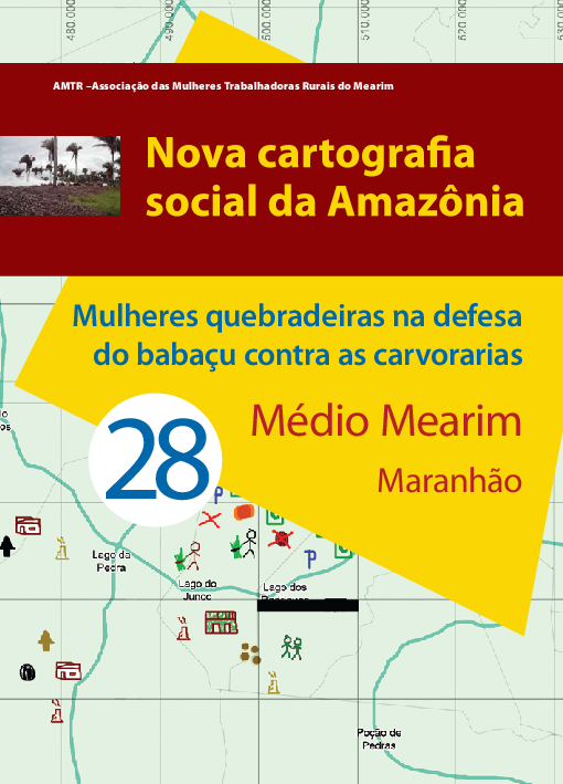 28 – Mulheres quebradeiras na defesa do babaçu contra as carvorarias – Médio Mearim – Maranhão