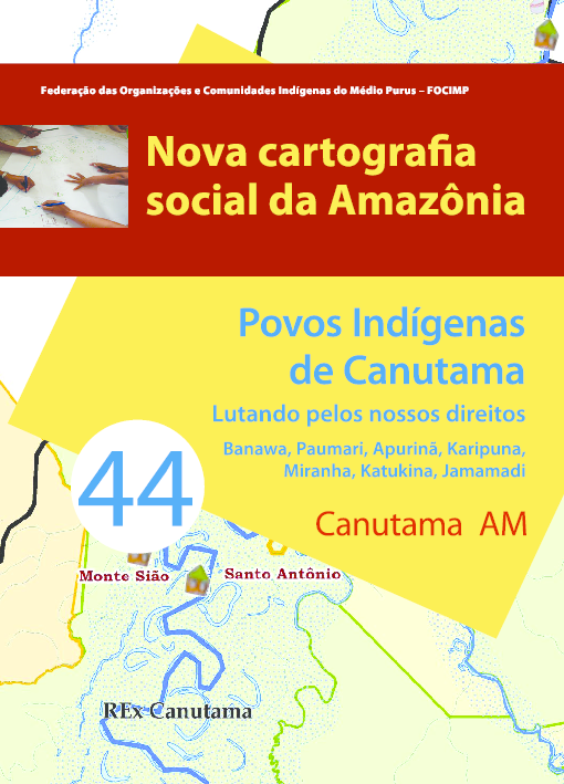 44 – Povos Indígenas de Canutama – Lutando pelos nossos direitos – Banawa, Paumari, Apurinã, Karipuna, Miranha, Katukina, Jamamad – Canutama AM
